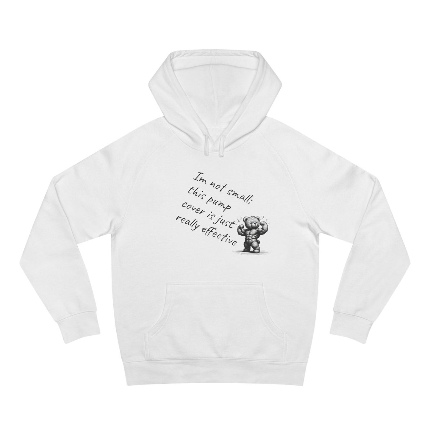 Funny Unisex Supply Hoodie: 'I'm Not Small, This Pump Cover is Just Really Effective'