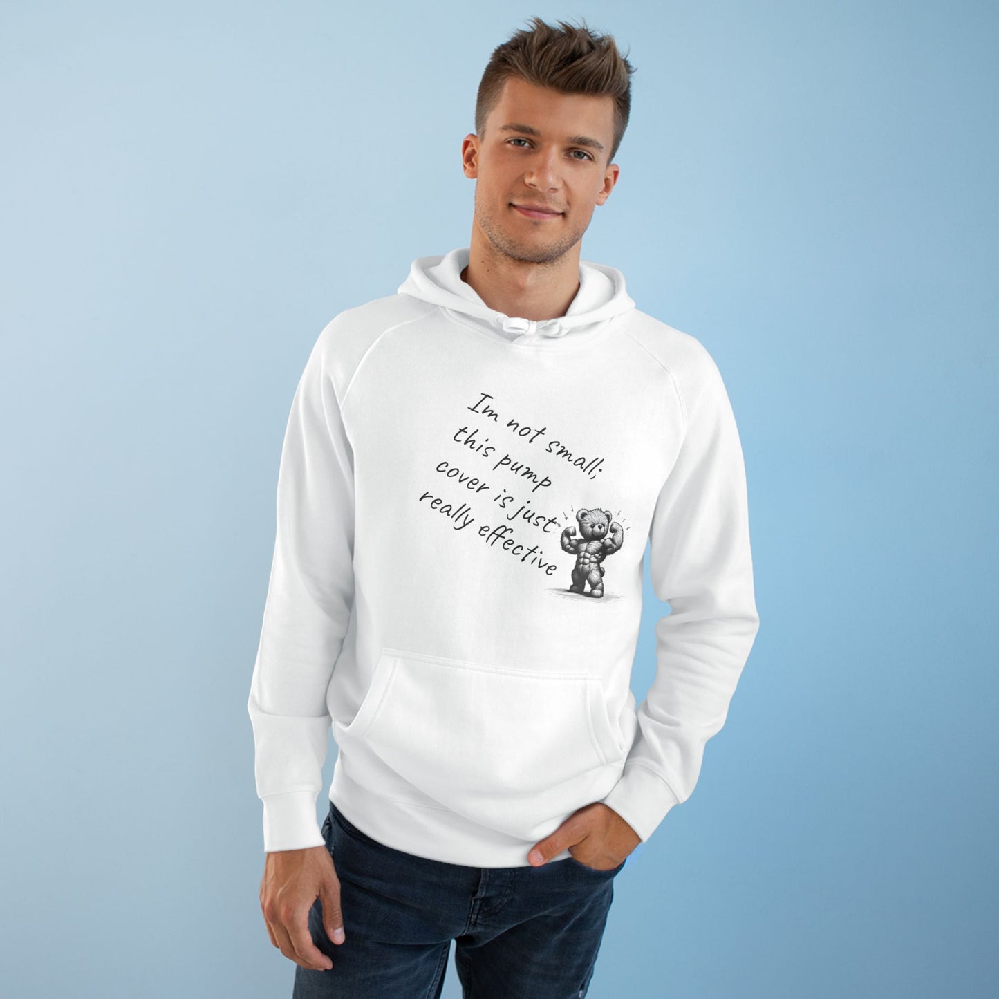 Funny Unisex Supply Hoodie: 'I'm Not Small, This Pump Cover is Just Really Effective'