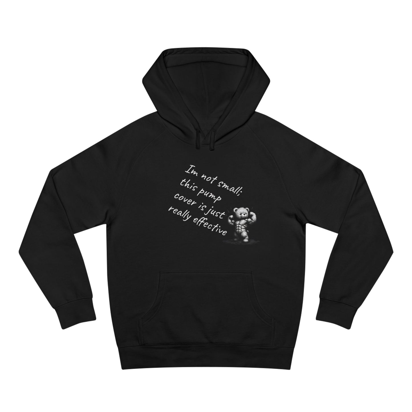 Funny Unisex Supply Hoodie: 'I'm Not Small, This Pump Cover is Just Really Effective'